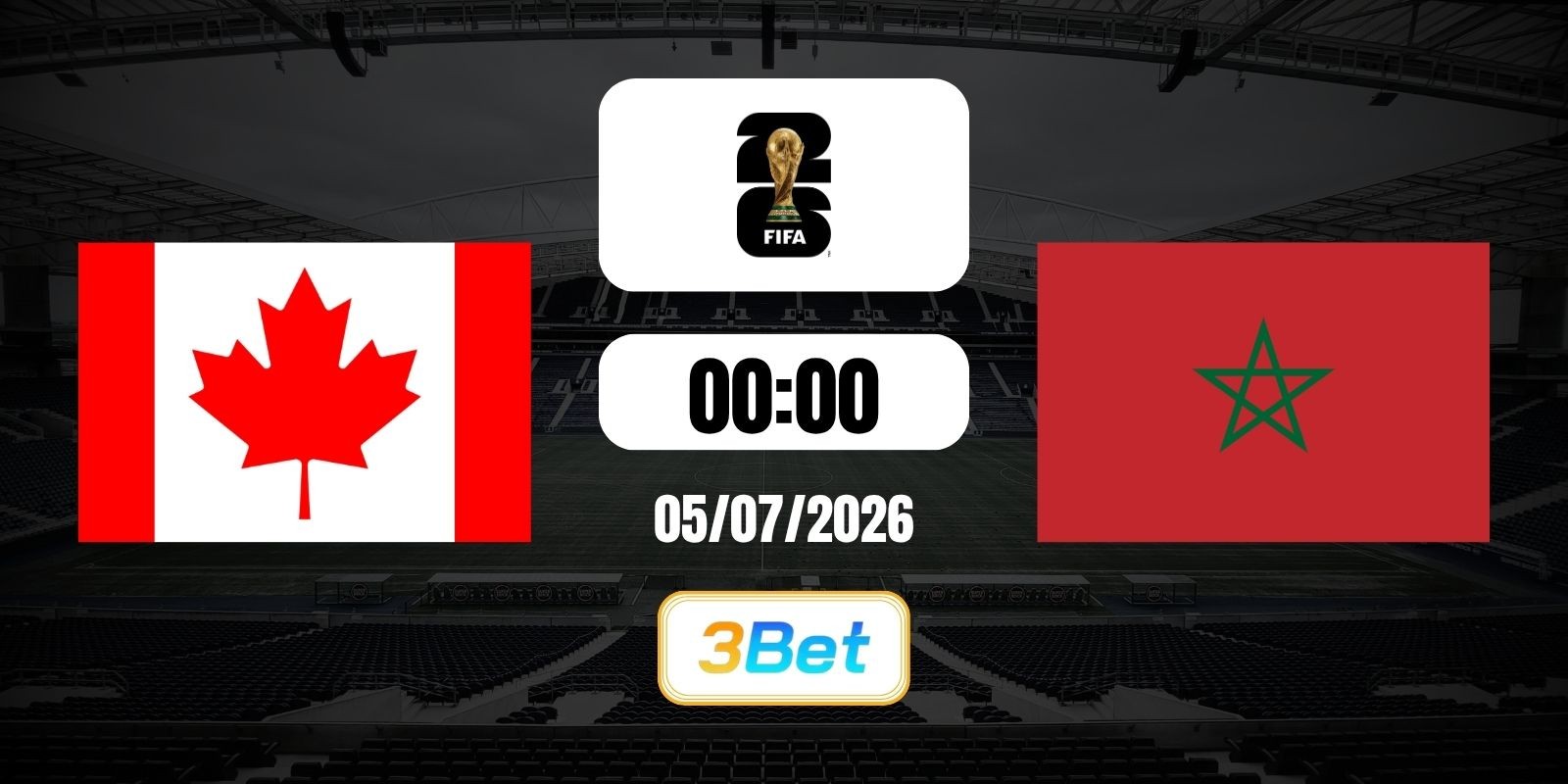 3BET Soi kèo Canada vs Morocco 00h00 ngày 05/07/2026 - World Cup