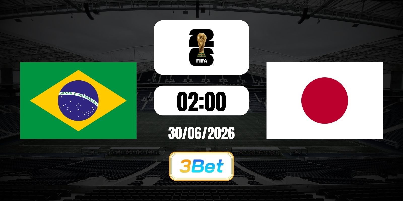 3BET Soi kèo Brazil vs Nhật Bản 00h00 ngày 30/06/2026 - World Cup