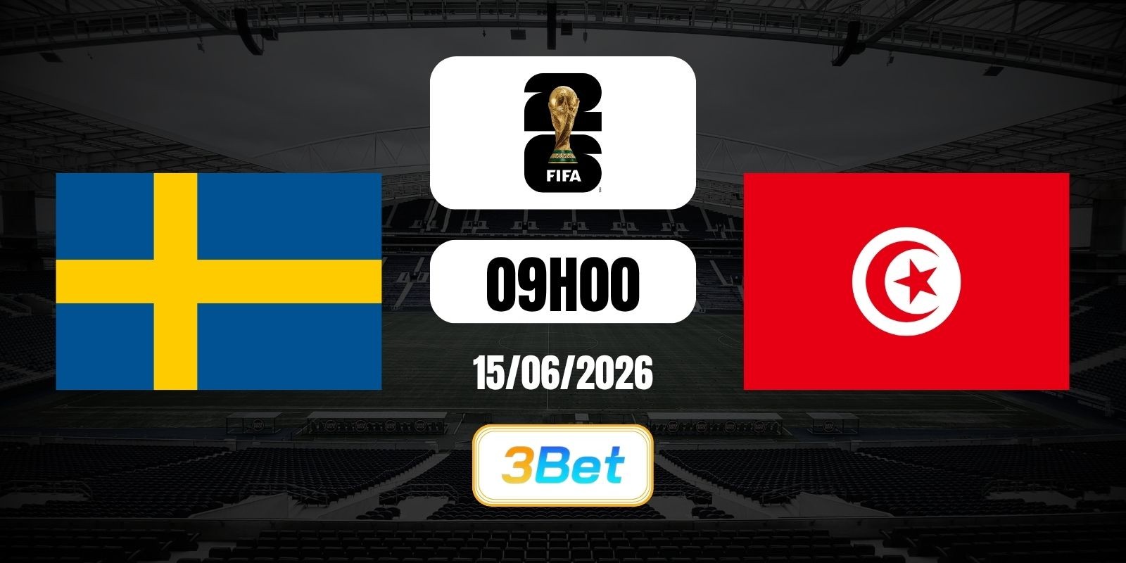 3BET Soi kèo Thụy Điển vs Tunisia 09h00 ngày 15/06/2026 - World Cup