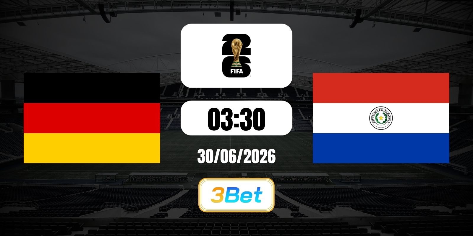 3BET Soi kèo Đức vs Paraguay 03h30 ngày 30/06/2026 - World Cup