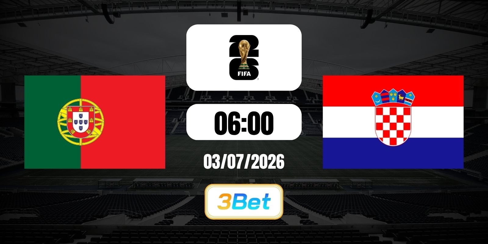 3BET Soi kèo Bồ Đào Nha vs Croatia 06h00 ngày 03/07/2026 - World Cup