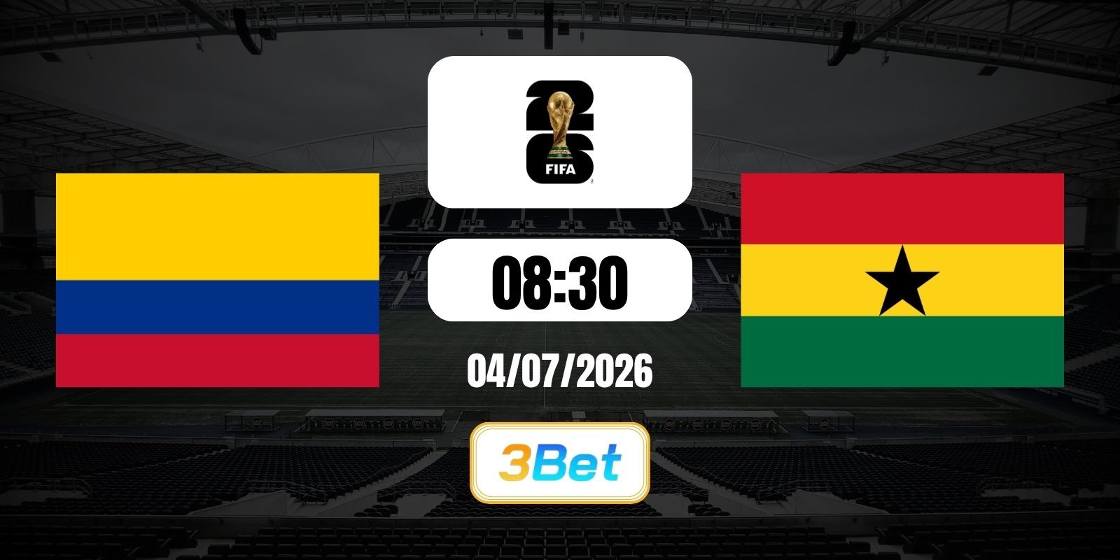 3BET Soi kèo Colombia vs Ghana 08h30 ngày 04/07/2026 - World Cup