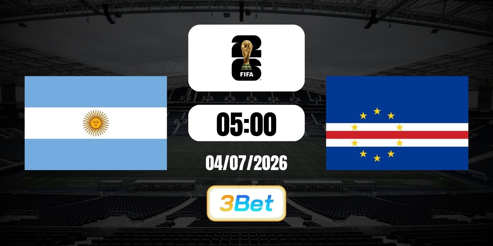 3BET Soi kèo Argentina vs Cape Verde 05h00 ngày 04/07/2026 - World Cup