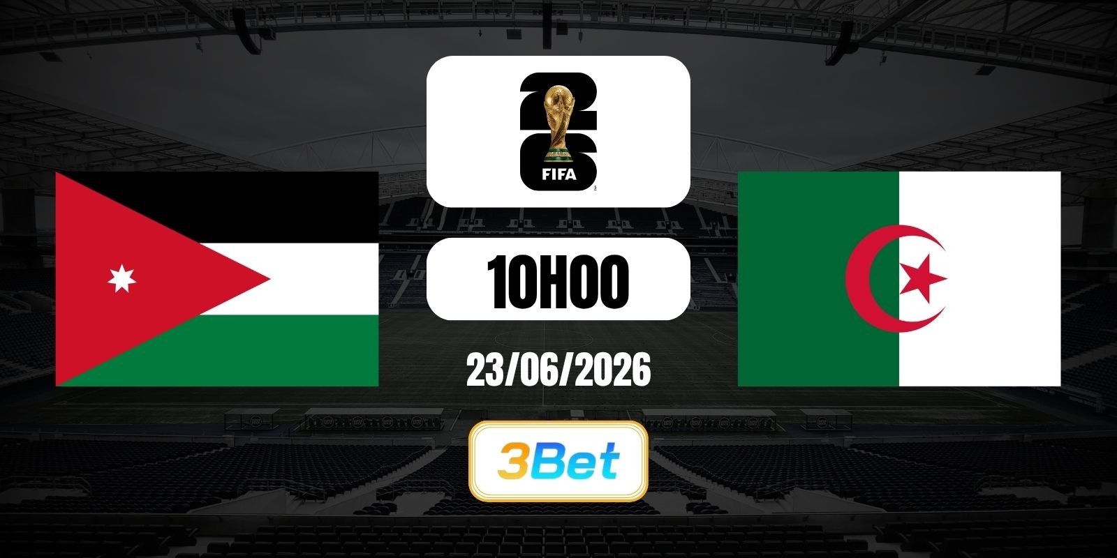 3BET Soi kèo Jordan vs Algeria 10h00 ngày 23/06/2026 - Giải World Cup