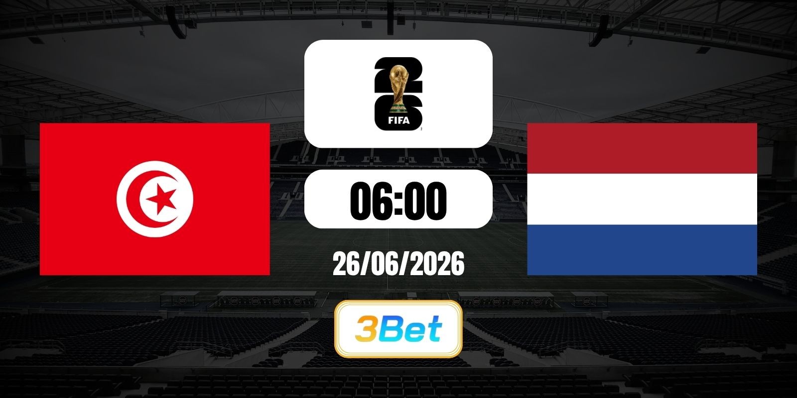 3BET Soi kèo Tunisia vs Hà Lan 06h00 ngày 26/06/2026 - Giải World Cup